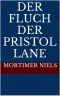 Der Fluch der Pristol Lane