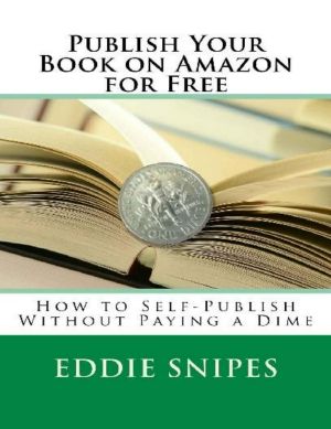 Publish Your Book on Amazon for Free · How to Self-Publish Without Paying a Dime