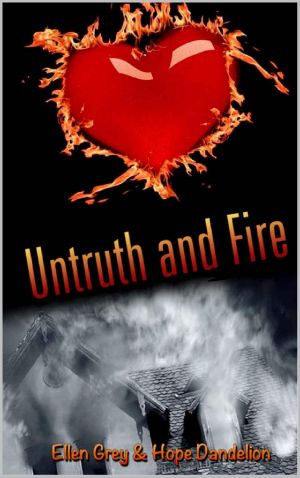 Untruth and Fire