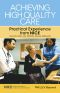 Achieving High Quality Care, Practical Experience from NICE