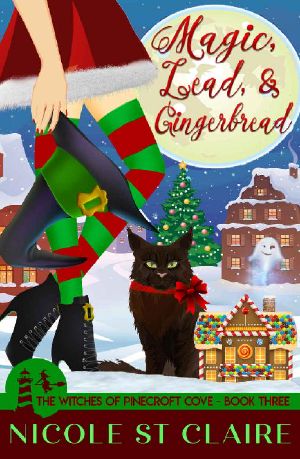 Magic, Lead, and Gingerbread (The Witches of Pinecroft Cove Book 3)