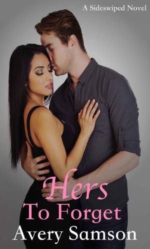 Hers to Forget: A Sideswiped Series Novella (The Sideswiped)