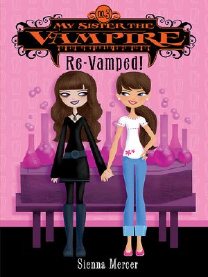 My Sister the Vampire · Re-Vamped!