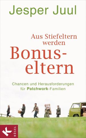 Aus Stiefeltern werden Bonuseltern