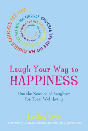 Laugh Your Way to Happiness