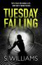 Tuesday Falling