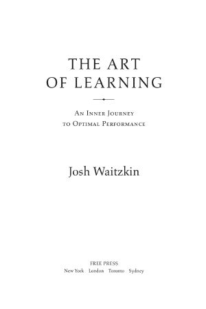 The Art of Learning · an Inner Journey to Optimal Performance