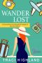 WANDERLOST · the Marvelous Misadventures of Ms Ava White