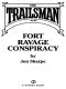 Fort Ravage Conspiracy