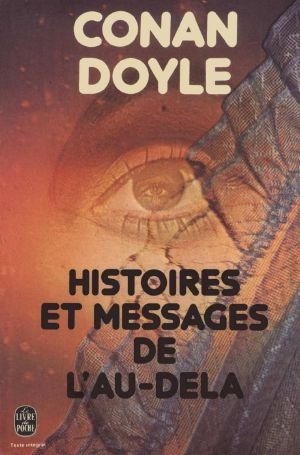 Histoires Et Messages De L'Au-Dela