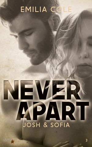 Never Apart: Josh und Sofia (Never-Reihe 3) (German Edition)