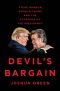 Devil's Bargain · Steve Bannon, Donald Trump, and the Storming of the Presidency