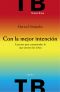 Con la mejor intención · Cuentos para comprender lo que sienten los niños