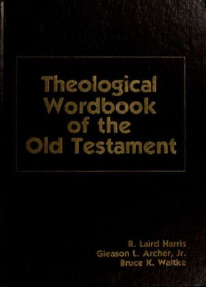 Theological Wordbook of the Old Testament