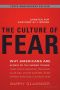 The Culture of Fear · Why Americans Are Afraid of the Wrong Things