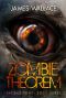 Zombie Theorem (Book 3) · the End Game