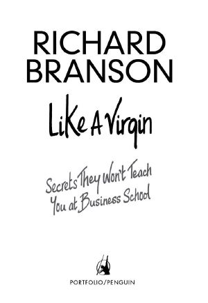 Like a Virgin · Secrets They Won't Teach You at Business School