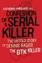 Confession of a Serial Killer · The Untold Story of Dennis Rader, the BTK Killer