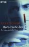 Mörderische Ärzte · Der hippokratische Verrat