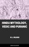 Hindu Mythology, Vedic and Puranic