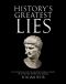 History's Greatest Lies