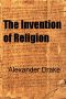 The Invention of Religion