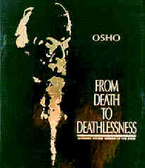 From Death to Deathlessness