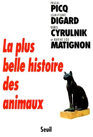 La Plus Belle Histoire Des Animaux