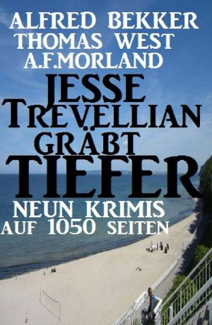 Jesse Trevellian gräbt tiefer · 9 Krimis