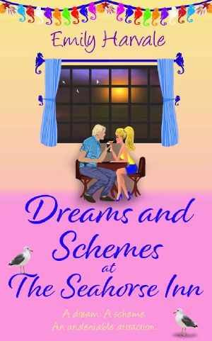 Dreams and Schemes at The Seahorse Inn (Seahorse Harbour Book 5)