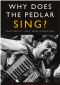 Why Does the Pedlar Sing? · What Creativity Really Means in Advertising