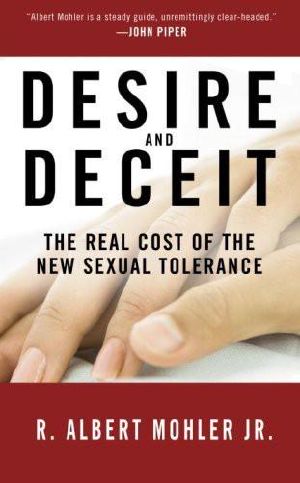 Desire and Deceit · The Real Cost of the New Sexual Tolerance