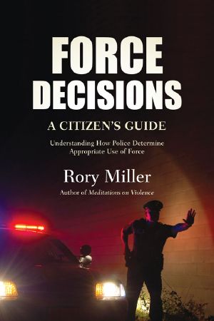 Force Decisions · A Citizen's Guide