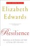 Resilience · Reflections on the Burdens and Gifts of Facing Life's Adversities