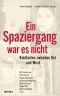 Ein Spaziergang war es nicht · Kindheiten zwischen Ost und West