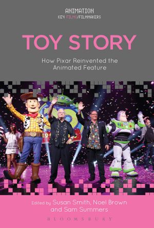 Toy Story · How Pixar Reinvented the Animated Feature (Animation · Key Films/Filmmakers)