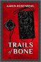 Trails of Bone · The Relicant Chronicles · Book 2