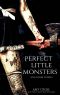 Perfect Little Monsters and Other Stories