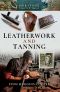 Leatherwork and Tanning