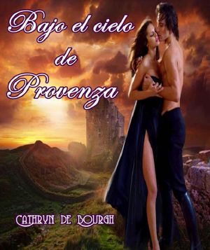 Bajo El Cielo De Provenza · Antología Romántica Medieval