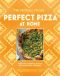 The Artisanal Kitchen · Perfect Pizza at Home