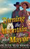Turning the Mountain Man into a Mayor