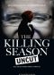 The Killing Season Uncut