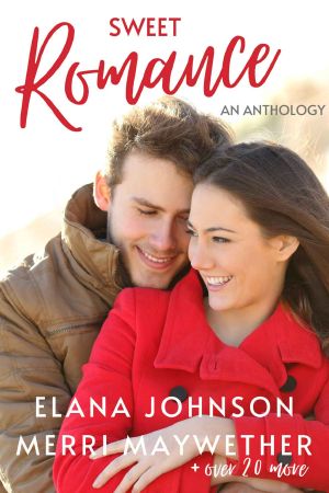 Sweet Romance: An Anthology