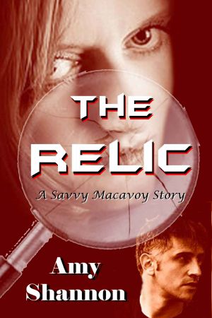 The Relic · A Savvy Macavoy Story