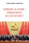 Demain la Chine · démocratie ou dictature ?