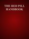 The Red Pill Handbook