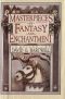 Masterpieces of Fantasy & Enchantment By