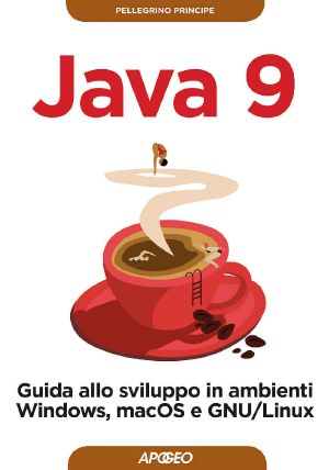 Java 9 · Guida Allo Sviluppo in Ambienti Windows, macOS E GNU/Linux