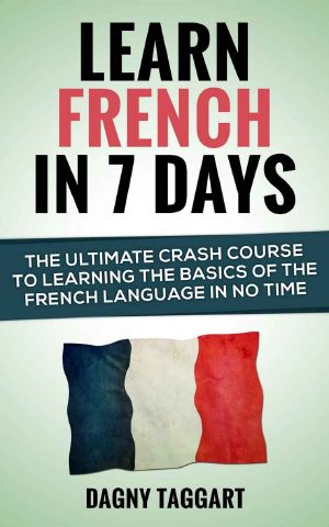 Learn Swedish in 7 Days! The Ultimate Crash Course to Learning the Basics of the Swedish Language in No Time